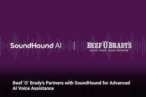 Beef ‘O’ Brady’s Partners with SoundHound for Advanced AI Voice Assistance 