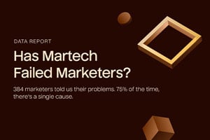 Has Martech Failed Marketers? 