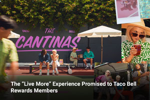 The “Live More” Experience Promised to Taco Bell Rewards Members 