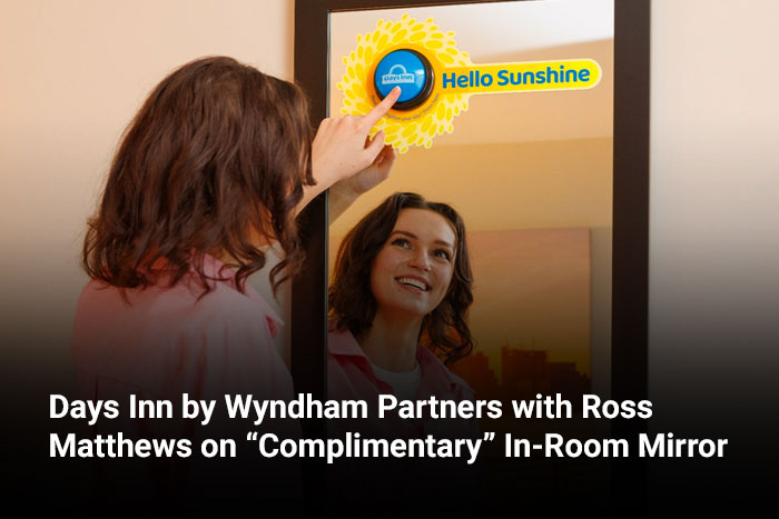 Days Inn by Wyndham Partners with Ross Matthews on “Complimentary” In-Room Mirror 