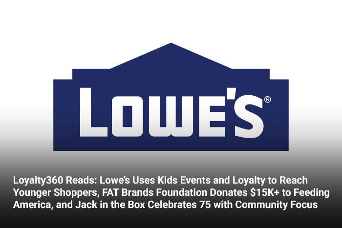 Lowe’s Uses Kids Events and Loyalty to Reach Younger Shoppers, 