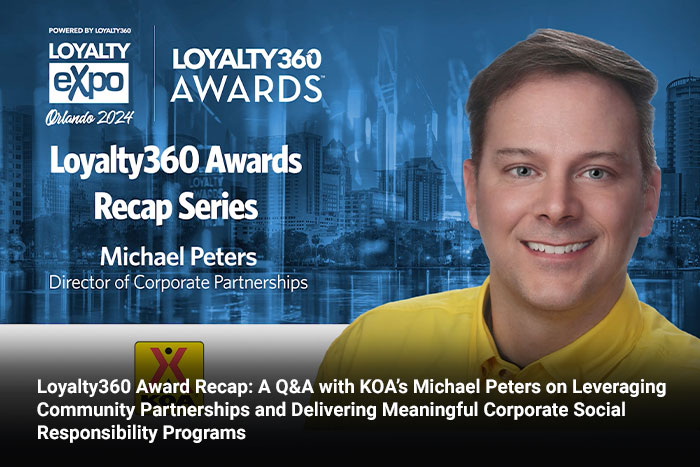 Loyalty360 Award Recap: A Q&A with KOA’s Michael Peters on Leveraging Community Partnerships and Delivering Meaningful Corporate Social Responsibility Programs 