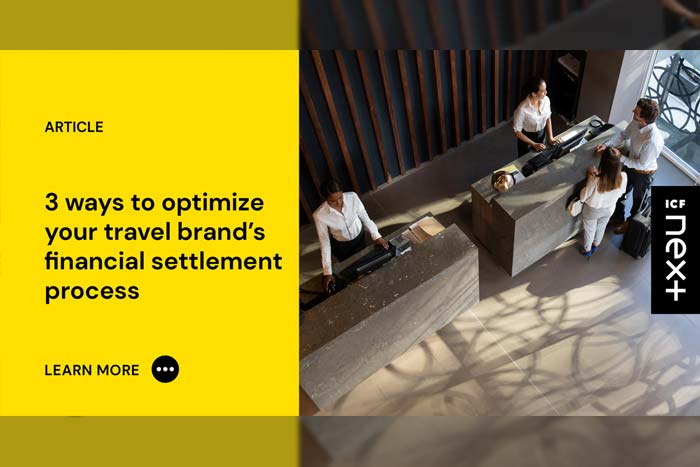 3 Ways to Optimize Your Travel Brand’s Financial Settlement Process