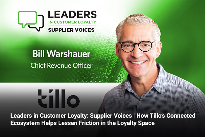 Leaders in Customer Loyalty: Supplier Voices | How Tillo’s Connected Ecosystem Helps Lessen Friction in the Loyalty Space 