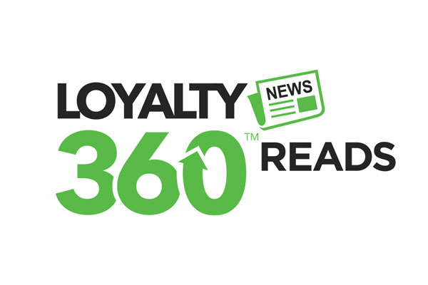 Loyalty360 Reads: August 1, 2019