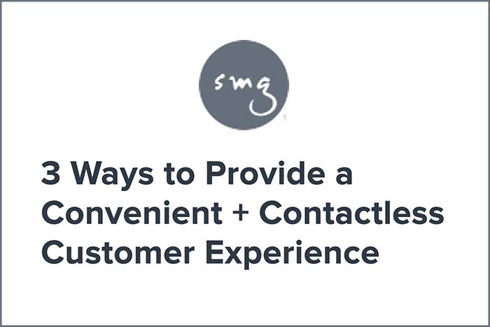 3 Ways to Provide a Convenient + Contactless Customer Experience