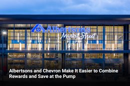 Albertsons and Chevron Make It Easier to Combine Rewards and Save at the Pump 