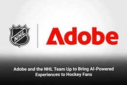 Adobe and the NHL Team Up to Bring AI-Powered Experiences to Hockey Fans 