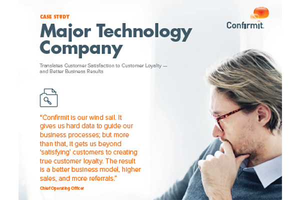 Major Technology Company Translates Customer Satisfaction to Customer Loyalty — and Better Business 