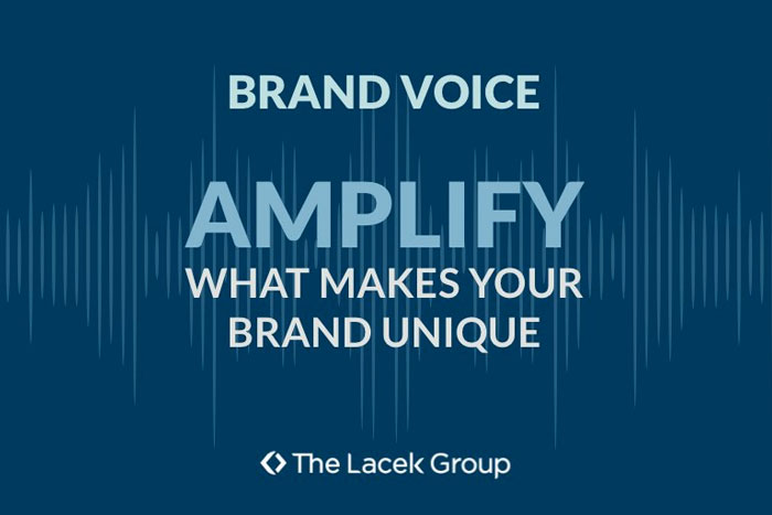 Brand Voice: Amplify What Makes Your Brand Unique