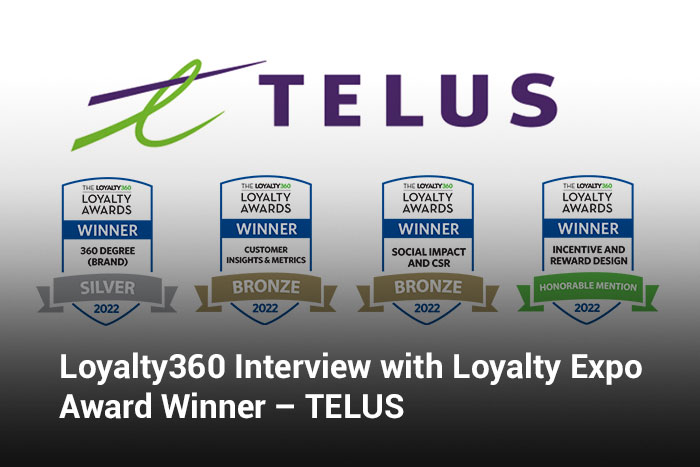 Loyalty360 Interview with Loyalty Expo Award Winner – TELUS