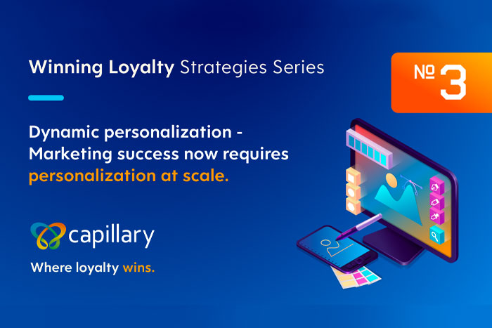 Dynamic Personalization – Actionize Data to Improve the Value of Your Customer 