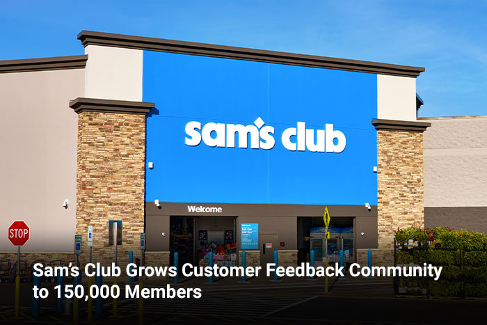 Sam’s Club Grows Customer Feedback Community to 150,000 Members