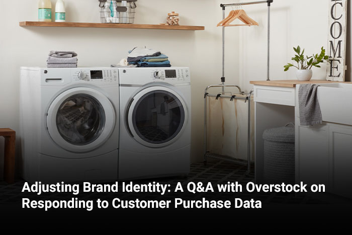 Adjusting Brand Identity: A Q&A with Overstock on Responding to Customer Purchase Data