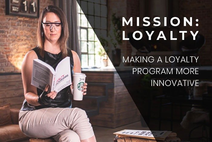 Mission: Loyalty – 14 Innovative Loyalty Program Ideas to Stand Out