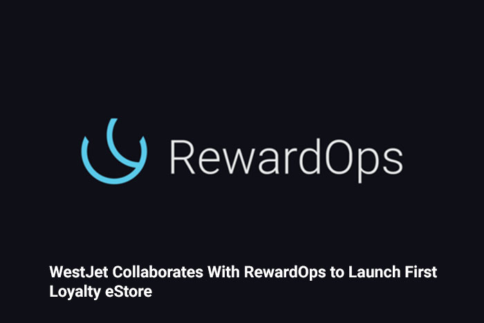 WestJet Collaborates With RewardOps to Launch First Loyalty eStore