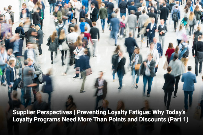 Supplier Perspectives | Preventing Loyalty Fatigue: Why Today