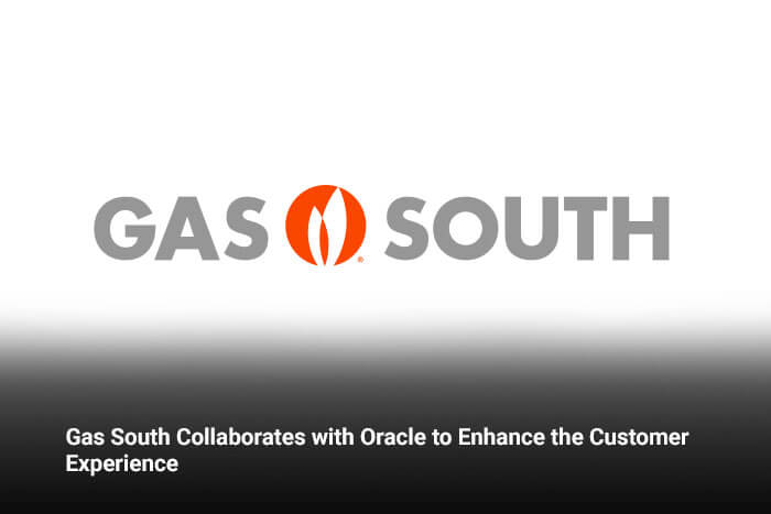 Gas South Collaborates with Oracle to Enhance the Customer Experience 