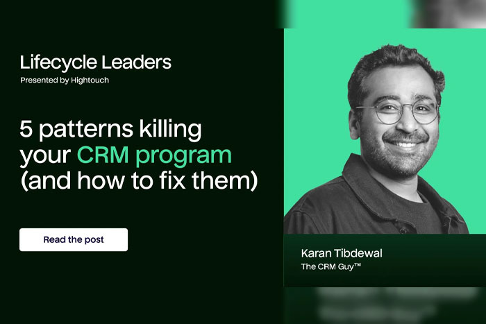 5 Patterns Killing Your CRM Program (And How to Fix Them)