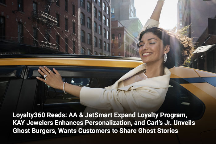 Loyalty360 Reads: AA & JetSmart Expand Loyalty Program, KAY Jewelers Enhances Personalization, and Carl’s Jr. Unveils Ghost Burgers, Wants Customers to Share Ghost Stories 