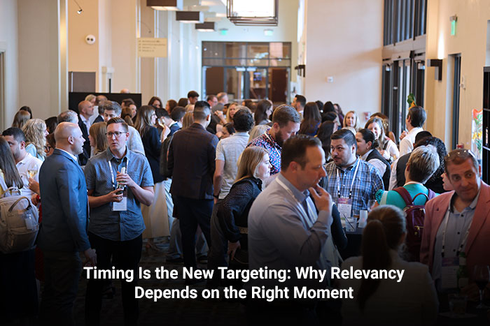 Timing Is the New Targeting: Why Relevancy Depends on the Right Moment 