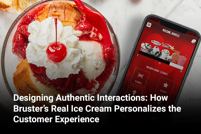 Designing Authentic Interactions: How Bruster’s Real Ice Cream Personalizes the Customer Experience