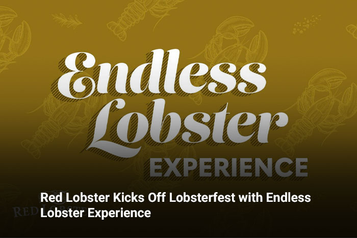 Red Lobster Kicks Off Lobsterfest with Endless Lobster Experience 