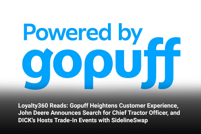 Loyalty360 Reads: Powered by Gopuff